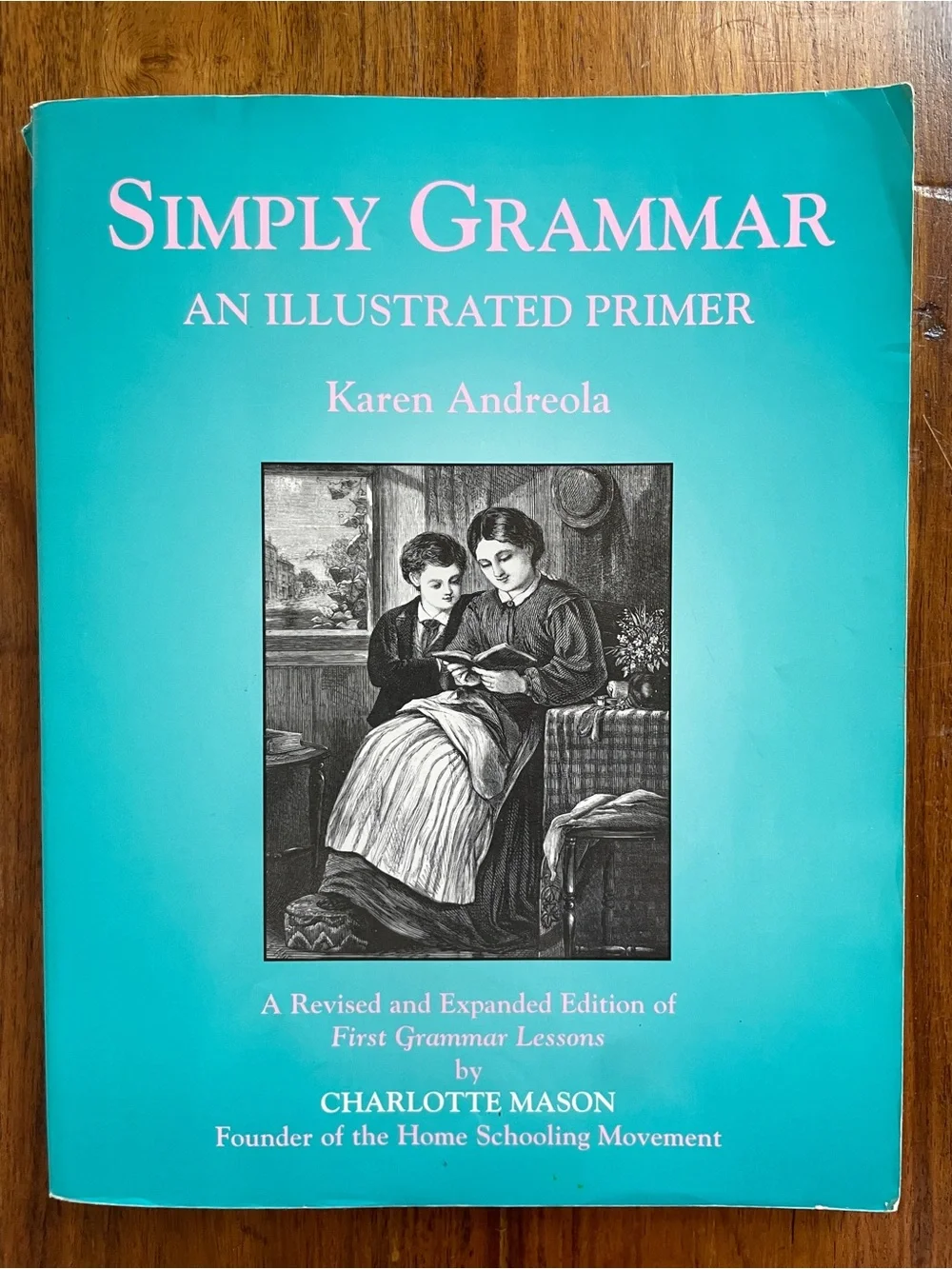 Simply Grammar An Illustrated Primer by Karen Andreola
